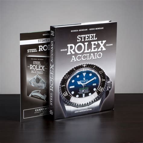 Steel Rolex: the complete book guide by Guido Mondani